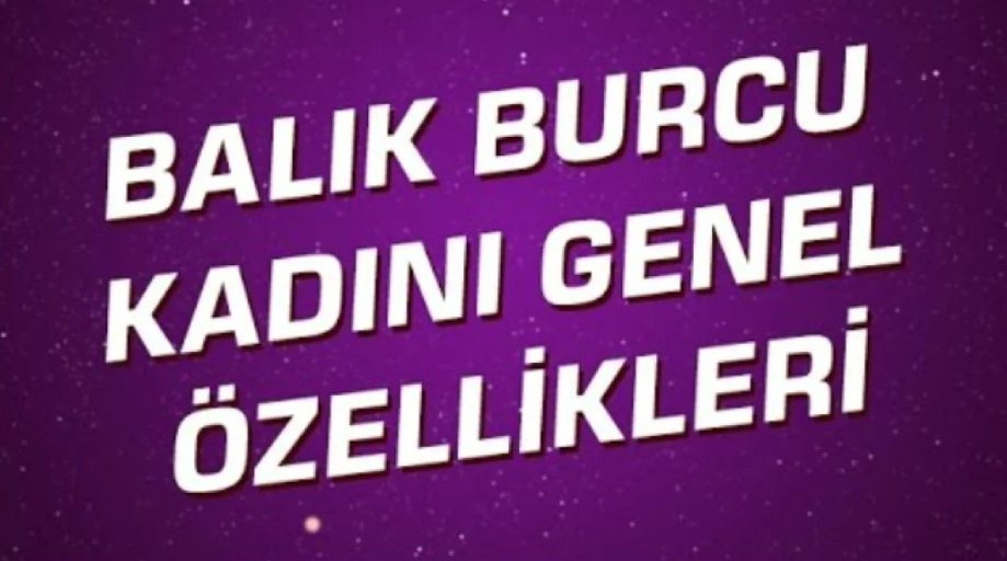Yukselen burc balik kadini ozellikleri 3